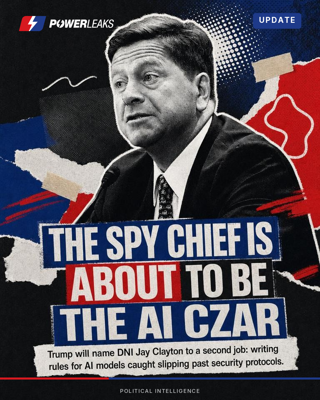 Trump taps spy chief Clayton as AI czar